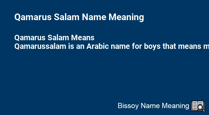 Qamarus Salam Name Meaning